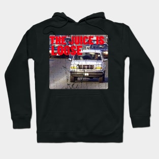 THE JUICE IS LOOSE OJ BRONCO Hoodie